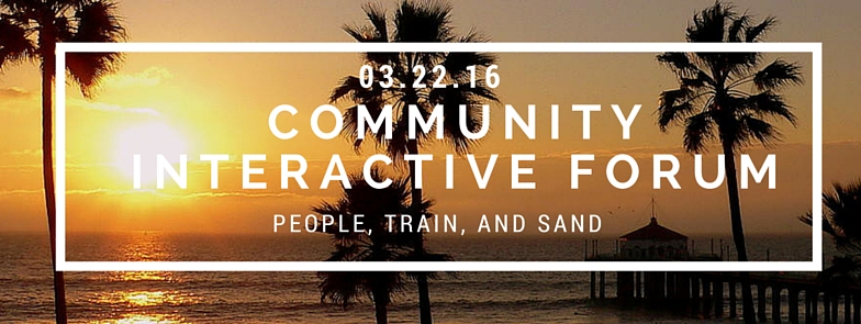 Community Interactive Forum: People, Train, and Sand