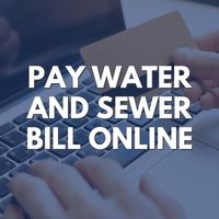 Pay Water and Sewer Bill Online