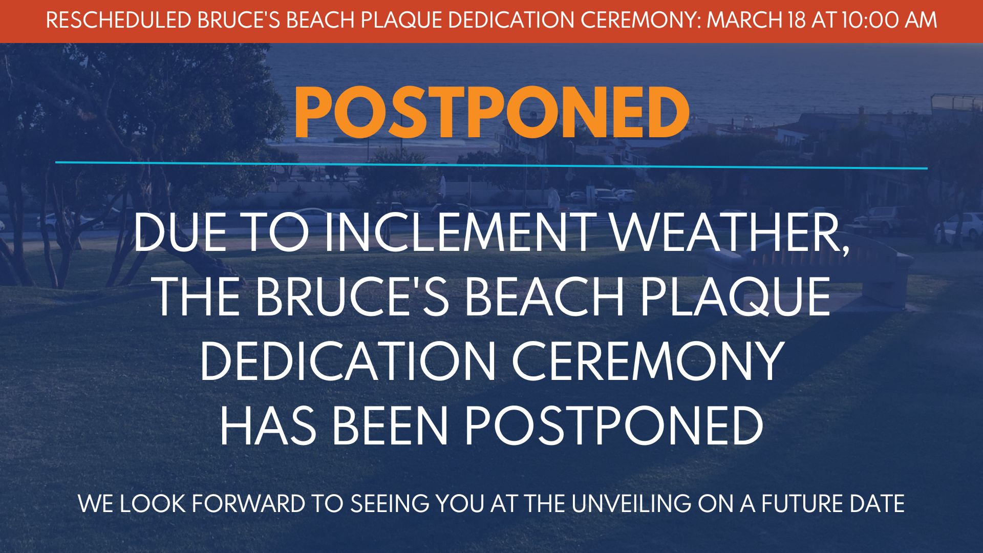 Bruce's Beach Plaque Dedication Ceremony Postponement Update